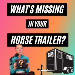 Whats missing from your horse trailer featured image